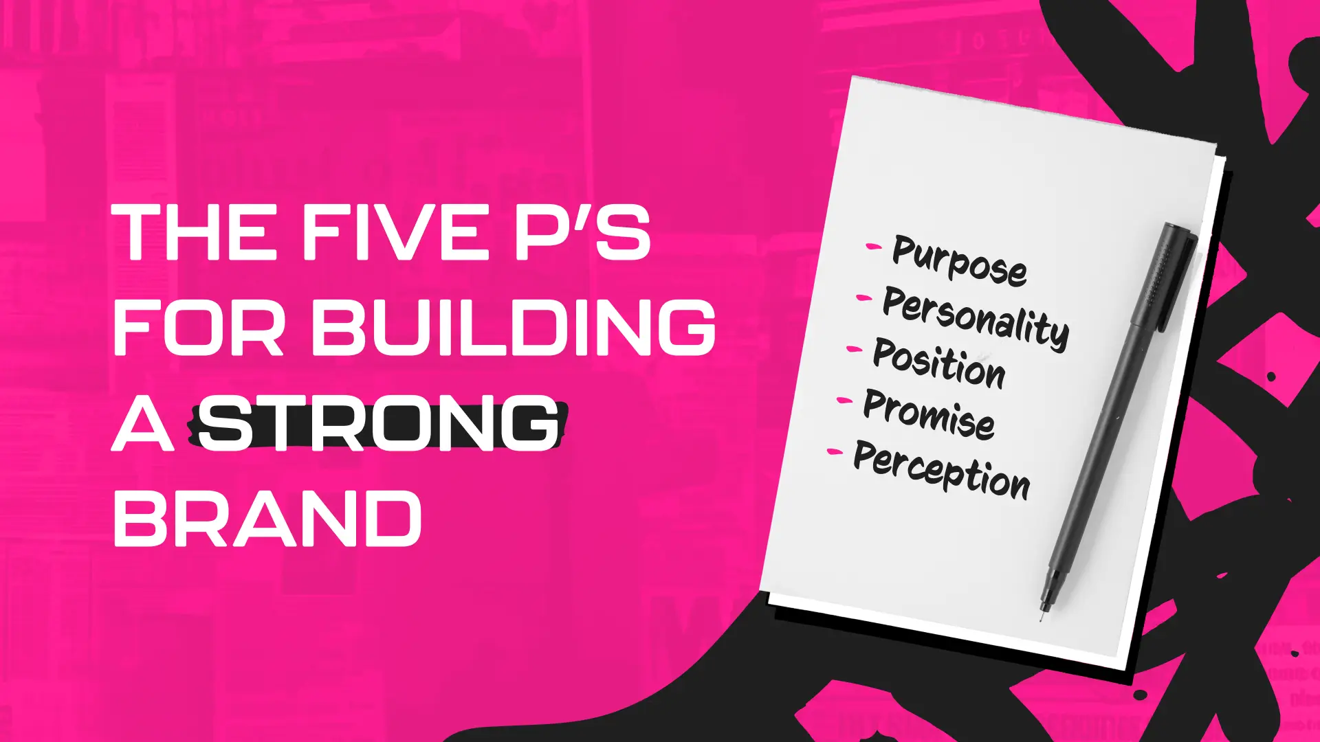 The Five P’s for Building a Strong Brand